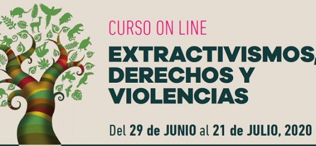 Curso: Extractivismos, Derechos y Violencias